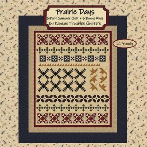 Prairie Days Patterns By Kansas Troubles Quilters For Moda